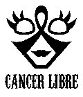 CANCER LIBRE