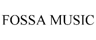 FOSSA MUSIC