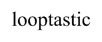 LOOPTASTIC