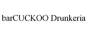 BARCUCKOO DRUNKERIA
