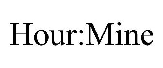 HOUR:MINE