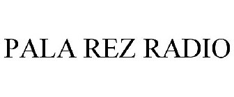 PALA REZ RADIO