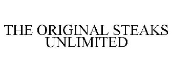 THE ORIGINAL STEAKS UNLIMITED