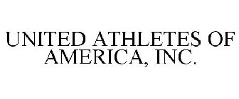 UNITED ATHLETES OF AMERICA, INC.