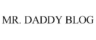 MR. DADDY BLOG