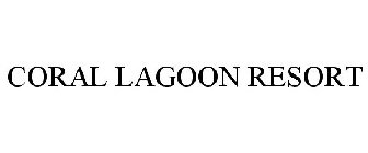CORAL LAGOON RESORT