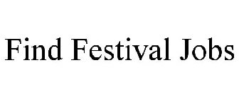 FIND FESTIVAL JOBS