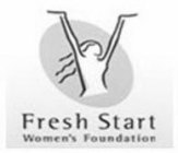 FRESH START WOMEN'S FOUNDATION