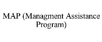 MAP (MANAGMENT ASSISTANCE PROGRAM)