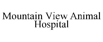 MOUNTAIN VIEW ANIMAL HOSPITAL
