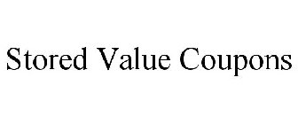 STORED VALUE COUPONS