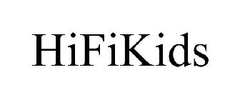 HIFIKIDS