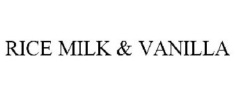 RICE MILK & VANILLA