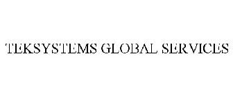 TEKSYSTEMS GLOBAL SERVICES