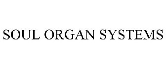 SOUL ORGAN SYSTEMS