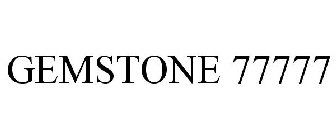 GEMSTONE 77777