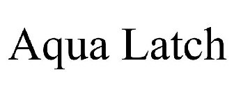 AQUA LATCH