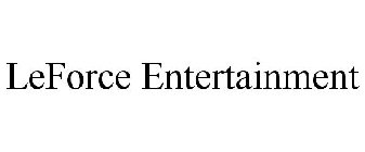 LEFORCE ENTERTAINMENT