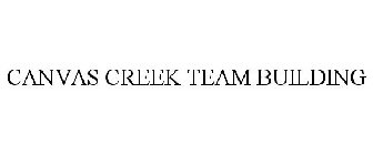 CANVAS CREEK TEAM BUILDING