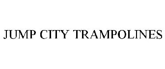 JUMP CITY TRAMPOLINES
