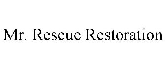 MR. RESCUE RESTORATION