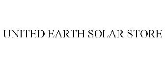 UNITED EARTH SOLAR STORE
