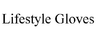 LIFESTYLE GLOVES