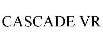 CASCADE VR