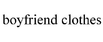 BOYFRIEND CLOTHES