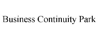 BUSINESS CONTINUITY PARK