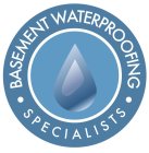 BASEMENT WATERPROOFING SPECIALISTS