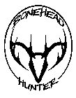 BONEHEAD HUNTER