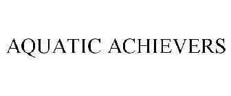 AQUATIC ACHIEVERS