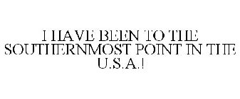 I HAVE BEEN TO THE SOUTHERNMOST POINT IN THE U.S.A.!