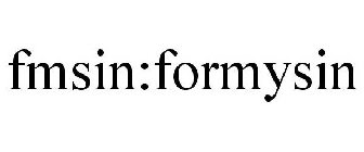 FMSIN:FORMYSIN