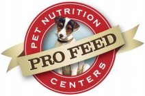 PRO FEED PET NUTRITION CENTERS