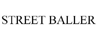 STREET BALLER
