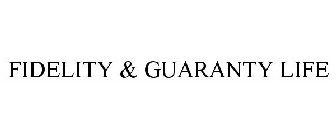 FIDELITY & GUARANTY LIFE