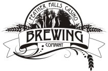 FEATHER FALLS CASINO BREWING COMPANY