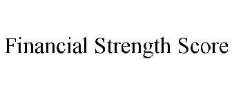 FINANCIAL STRENGTH SCORE