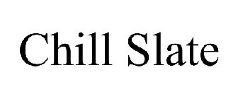 CHILL SLATE