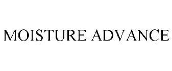 MOISTURE ADVANCE