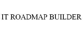 IT ROADMAP BUILDER