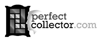 PERFECT COLLECTOR.COM