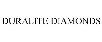 DURALITE DIAMONDS