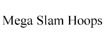 MEGA SLAM HOOPS