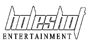 HOLESHOT ENTERTAINMENT