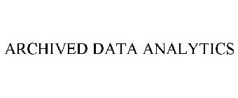 ARCHIVED DATA ANALYTICS