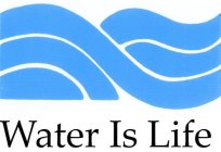 WATER IS LIFE