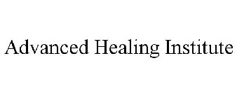 ADVANCED HEALING INSTITUTE